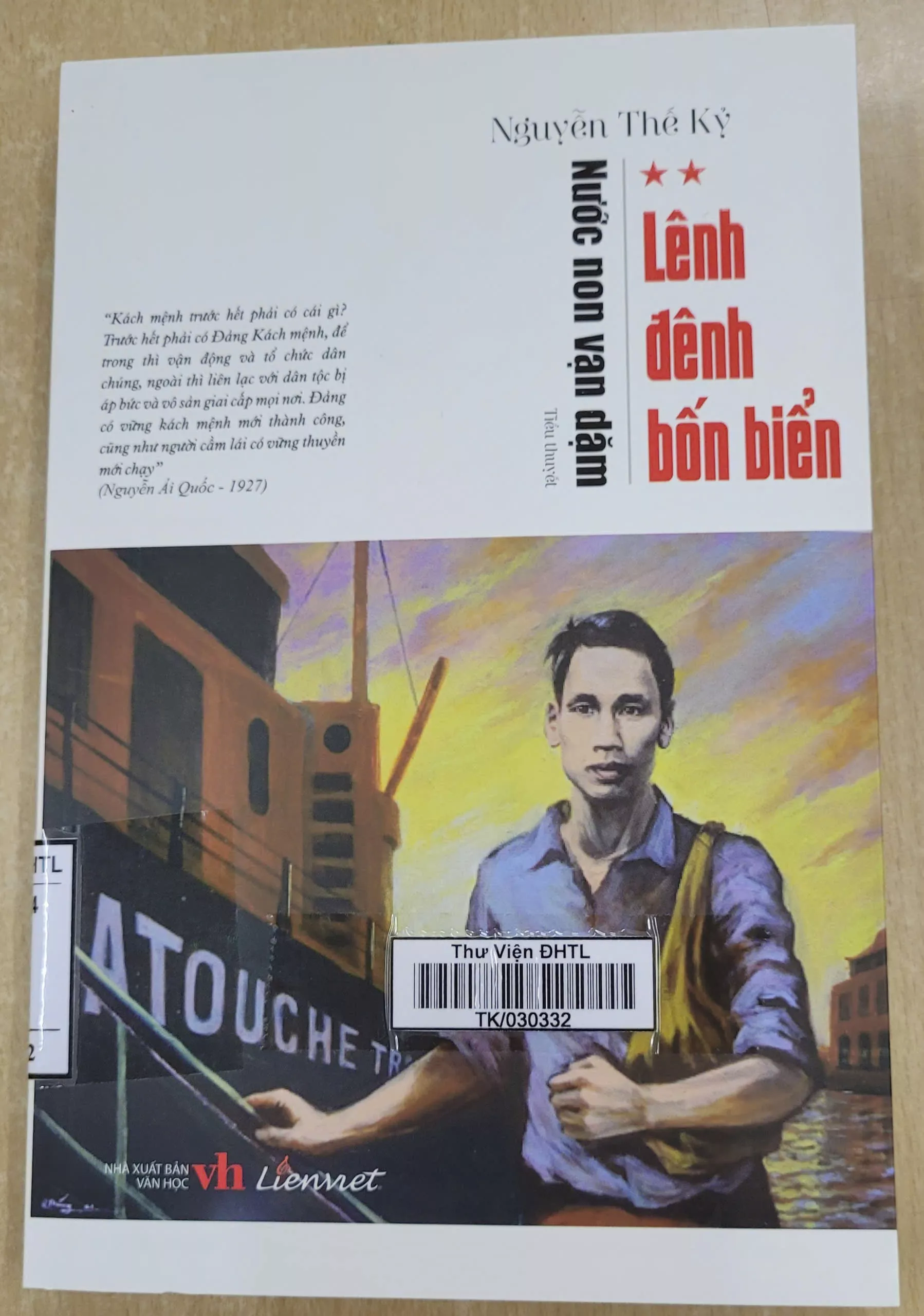 Giới thiệu Tập 2 – Lênh đênh bốn biển (thuộc Bộ tiểu thuyết Nước non vạn dặm của nhà văn Nguyễn Thế Kỷ)