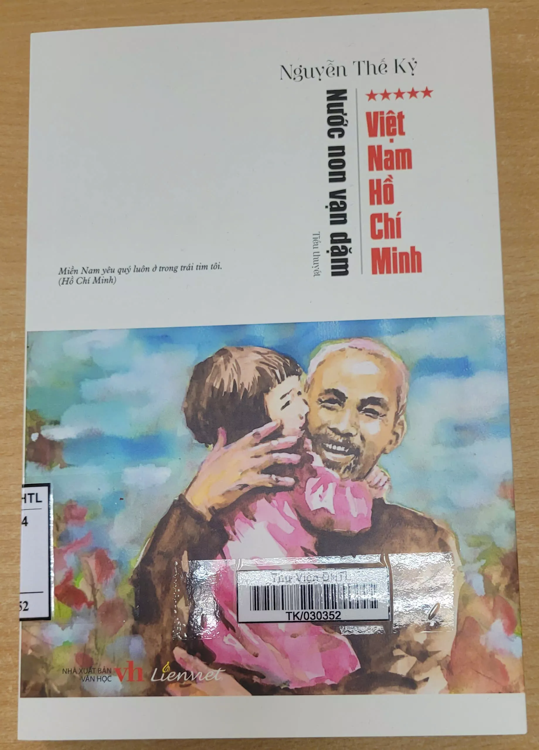 Giới thiệu Tập 4 – Đường lên Điện Biên (thuộc bộ tiểu thuyết Nước non vạn dặm của nhà văn Nguyễn Thế Kỷ)