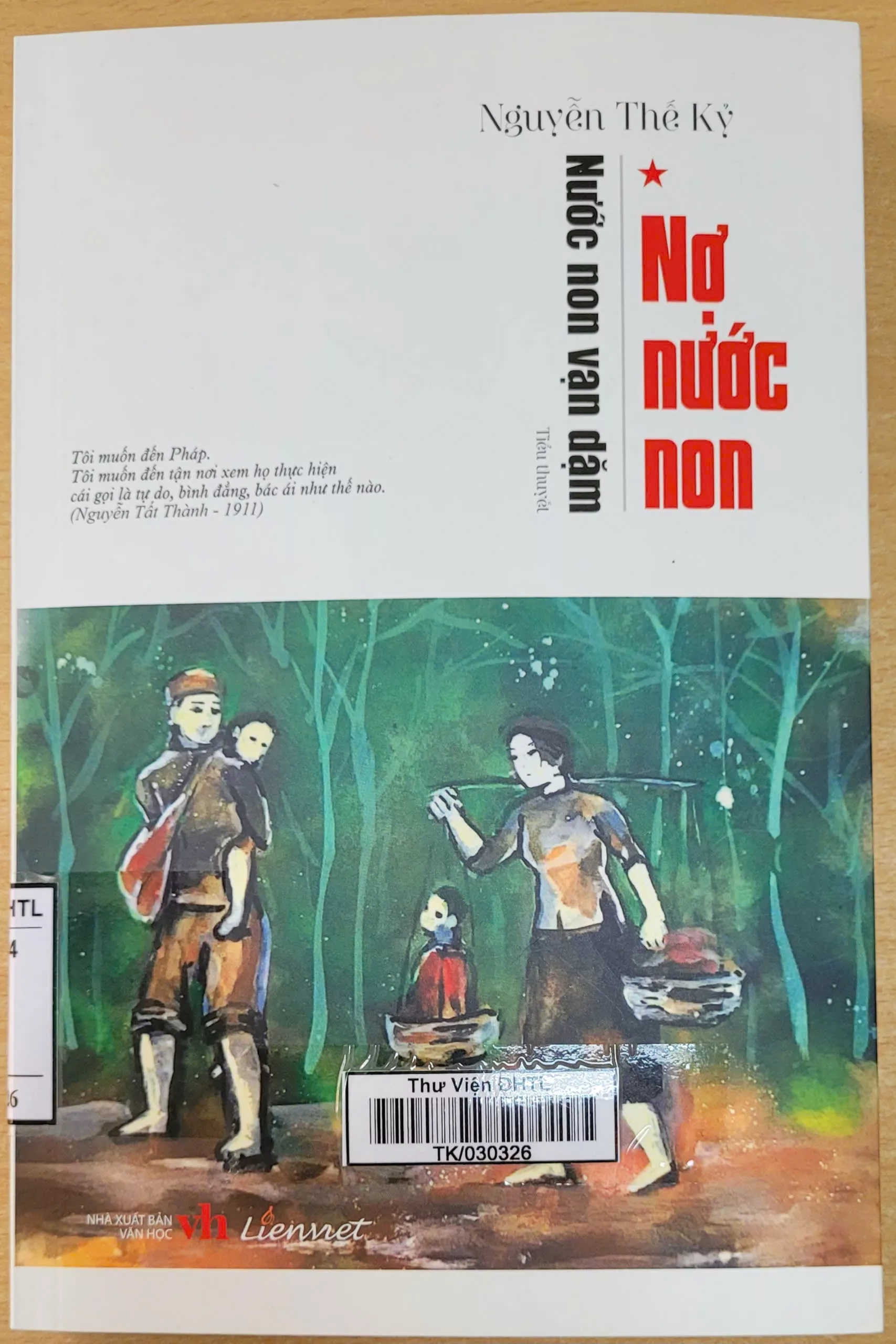 Giới thiệu Tập 1: Nợ nước non – Bộ tiểu thuyết Nước non vạn dặm (Nguyễn Thế Kỷ)