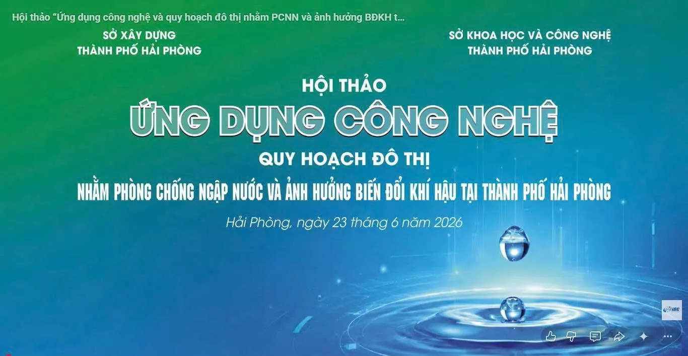 Trường Đại học Thủy lợi tham dự Hội thảo khoa học về quy hoạch đô thị thích ứng biến đổi khí hậu tại Thành Phố Hải Phòng