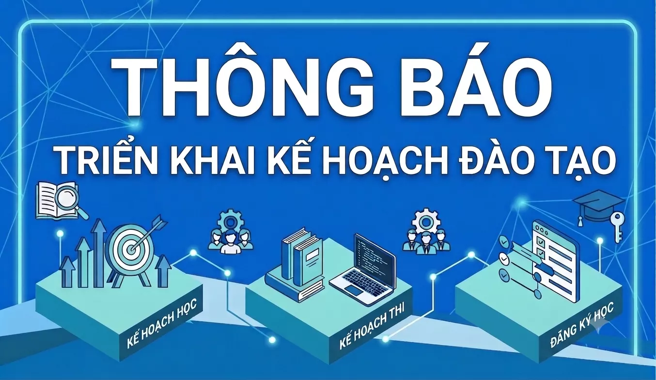 Thông báo về triển khai kế hoạch đào tạo ĐHCQ Học kỳ 1 năm học 2026-2027 cho sinh viên K67 về trước tại Hà Nội