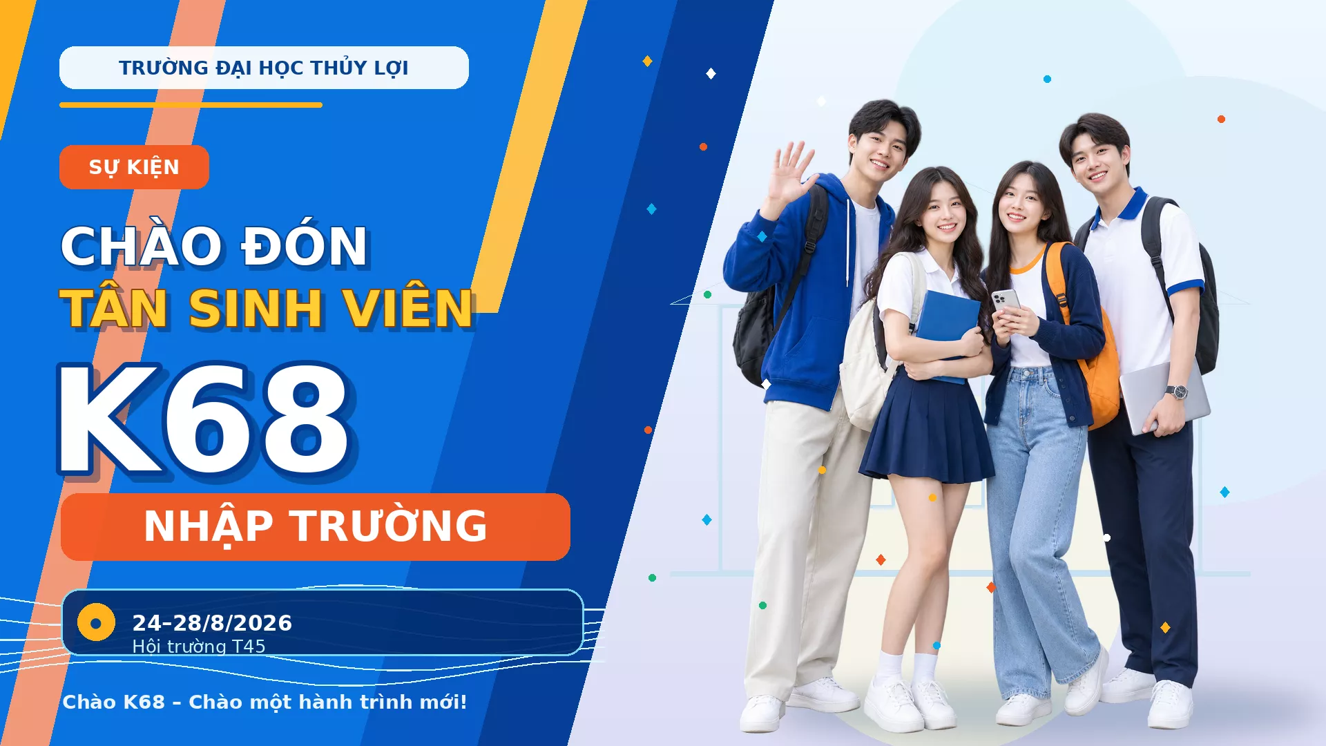Chào đón tân sinh viên K68 nhập trường: Sẵn sàng bắt đầu hành trình mới tại TLU