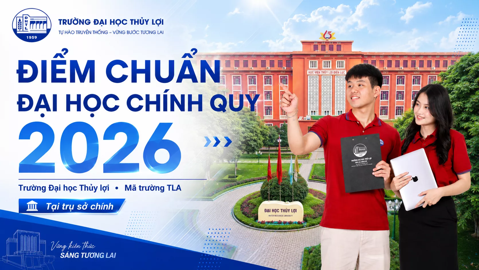 Điểm chuẩn Đại học chính quy năm 2026 – Trường Đại học Thủy lợi (mã trường TLA)